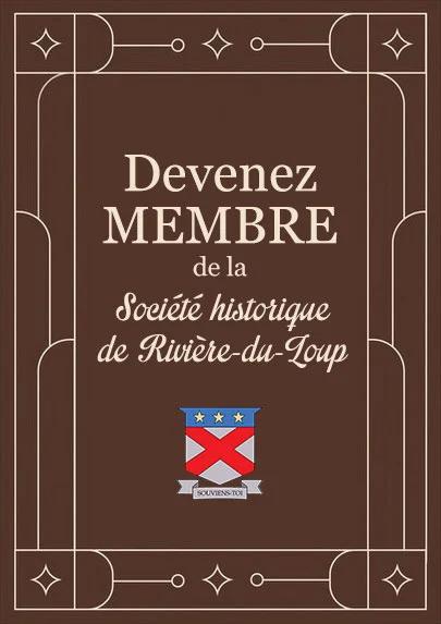 Devenez membre de la Société historique de Rivière-du-Loup